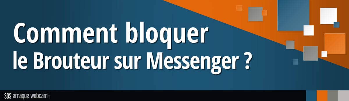 Sécuriser Messenger contre les escrocs