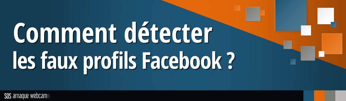 Comment détecter les profils d'escrocs sur Facebook