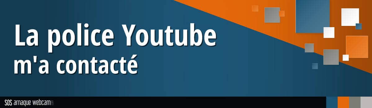 Qui est la Police de Youtube ?